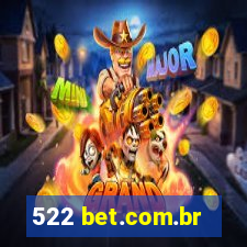 522 bet.com.br